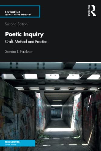 Poetic Inquiry Craft, Method and Practice [Paperback]