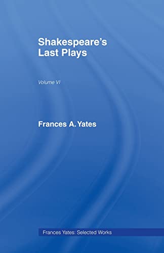 Shakespeares Last Plays [Paperback]