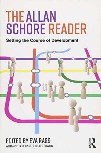 The Allan Schore Reader Setting the course of development [Paperback]