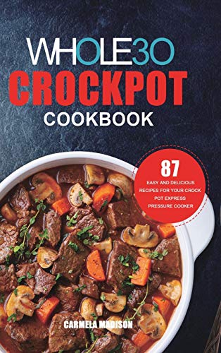 Whole30 Crockpot Cookbook [Hardcover]