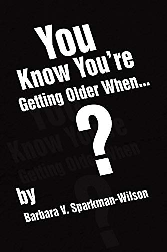 You Kno You're Getting Older When... [Paperback]