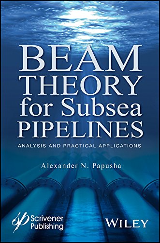 Beam Theory for Subsea Pipelines: Analysis and Practical Applications [Hardcover]