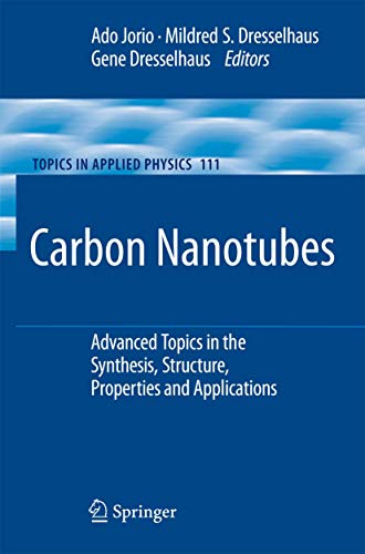 Carbon Nanotubes: Advanced Topics in the Synthesis, Structure, Properties and Ap [Hardcover]