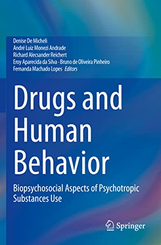 Drugs and Human Behavior Biopsychosocial Aspects of Psychotropic Substances Use [Paperback]