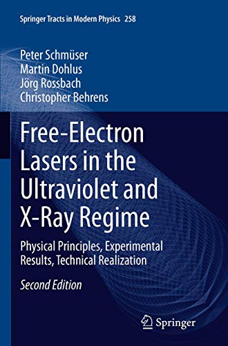 Free-Electron Lasers in the Ultraviolet and X-Ray Regime: Physical Principles, E [Paperback]