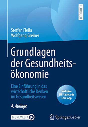 Grundlagen der Gesundheitskonomie: Eine Einfhrung in das wirtschaftliche Denke [Mixed media product]