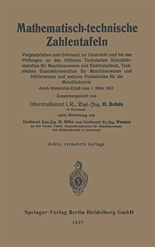 Mathematisch-technische Zahlentafeln: Vorgeschrieben zum Gebrauch im Unterricht  [Paperback]