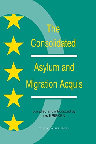 The Consolidated Asylum and Migration Acquis: The EU Directives in an Expanded E [Paperback]