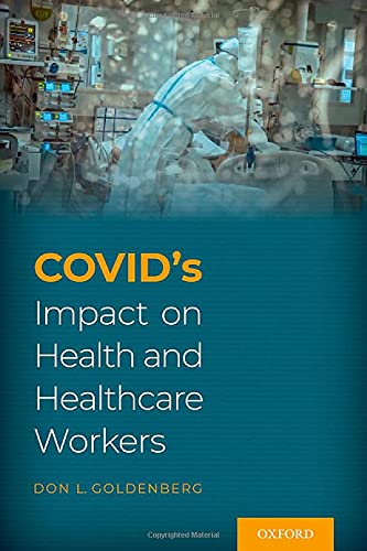 COVID's Impact on Health and Healthcare Worke