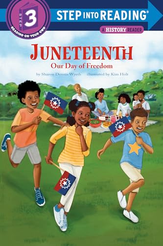 Juneteenth: Our Day of Freedom [Paperback]