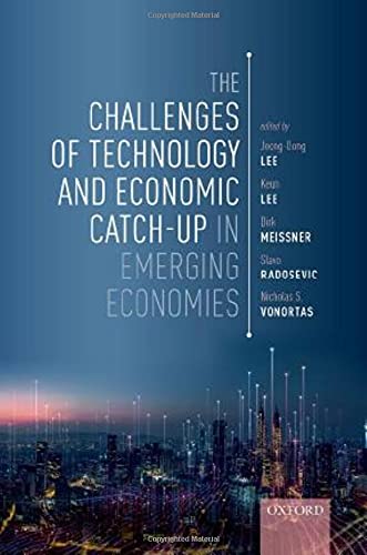 The Challenges of Technology and Economic Catch-up in Emerging Economies [Hardcover]