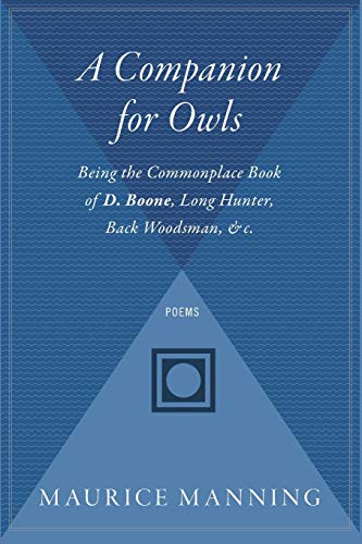 A Companion For Ols Being the Commonplace Book of D. Boone, Long Hunter, Back  [Paperback]