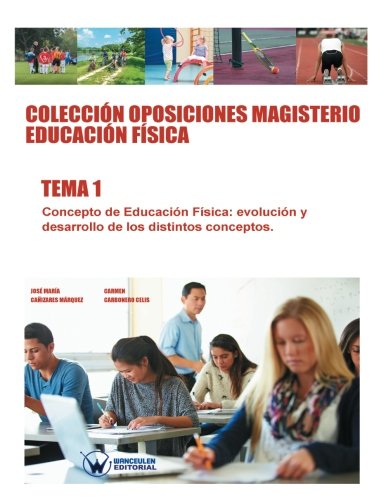 Coleccin Oposiciones Magisterio Educacin Fsica. Tema 1 Concepto De Educacin [Paperback]