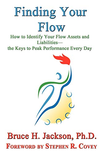 Finding Your Flow - How To Identify Your Flow Assets And Liabilities - The Keys  [Paperback]