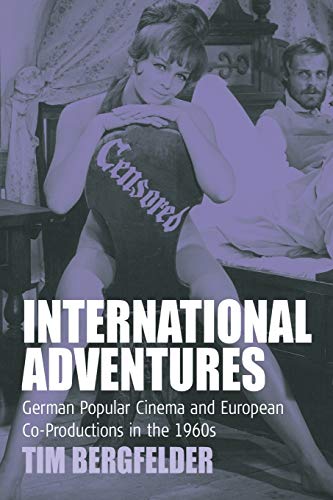 International Adventures German Popular Cinema and European Co-Productions in t [Paperback]