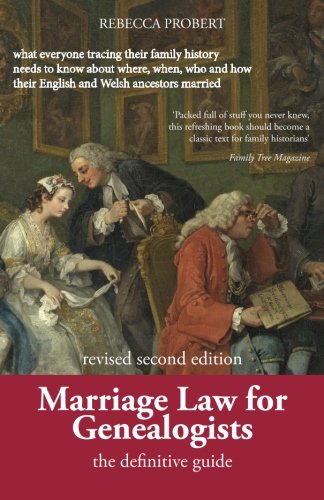 Marriage La For Genealogists The Definitive Guide ...What Everyone Tracing The [Paperback]