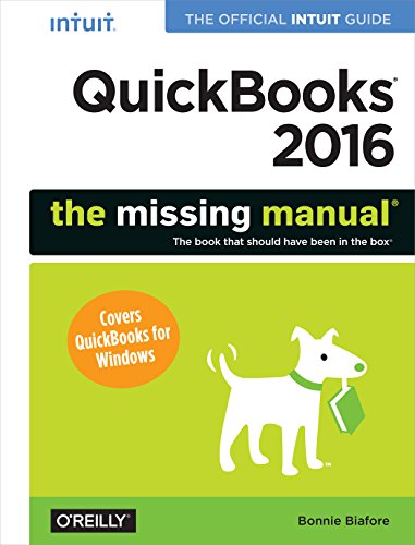 QuickBooks 2016 The Missing Manual The Official Intuit Guide to QuickBooks 201 [Paperback]