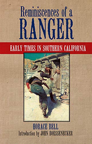 Reminiscences Of A Ranger Early Times In Southern California (western Frontier  [Paperback]