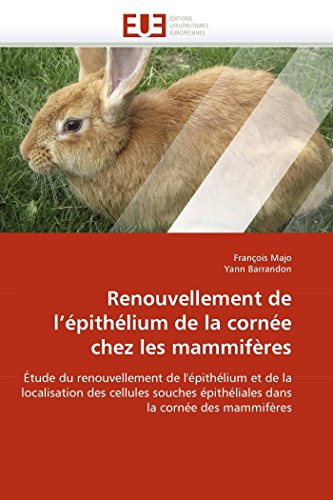 Renouvellement De L'pithlium De La Corne Chez Les Mammifres tude Du Renouv [Paperback]