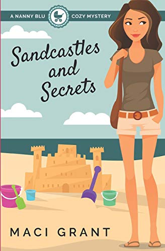 Sandcastles And Secrets A Nanny Blu Cozy Mystery (summer In Diamond Bay) (volum [Paperback]