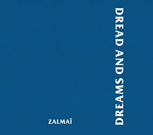 Zalmaï: Dread and Dreams [Hardcover]