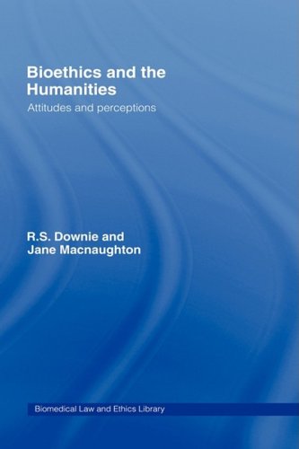 Bioethics and the Humanities Attitudes and Perceptions [Hardcover]