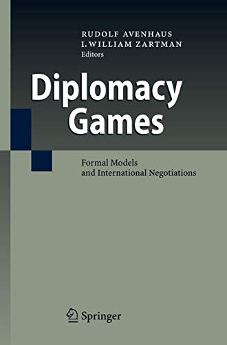 Diplomacy Games Formal Models and International Negotiations [Paperback]