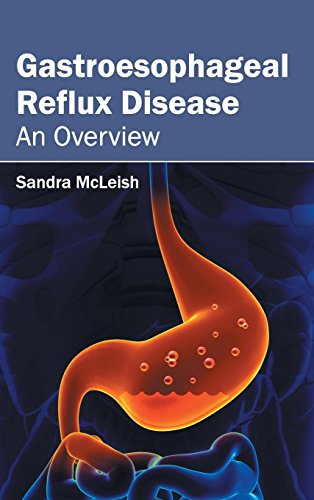 Gastroesophageal Reflux Disease An Overvie [Hardcover]