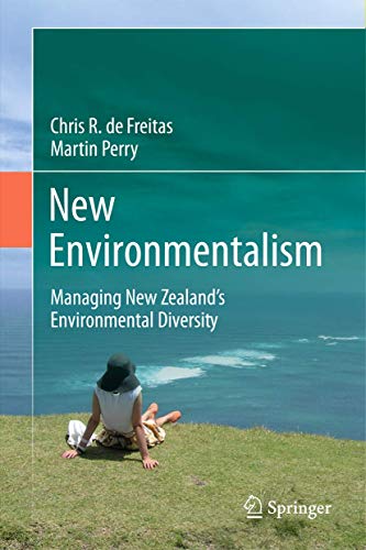 Ne Environmentalism Managing Ne Zealands Environmental Diversity [Hardcover]