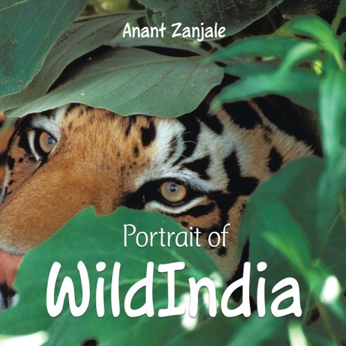 Portrait Of Wildindia [Paperback]