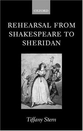 Rehearsal from Shakespeare to Sheridan [Hardcover]