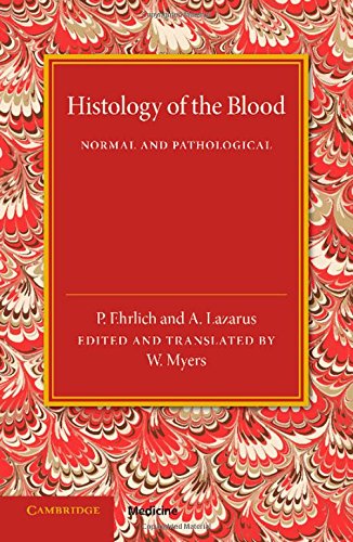 Histology of the Blood Normal and Pathological [Paperback]