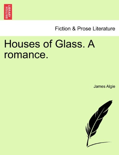 Houses of Glass a Romance [Paperback]