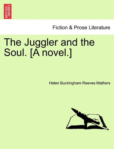 Juggler and the Soul [A Novel ] [Paperback]