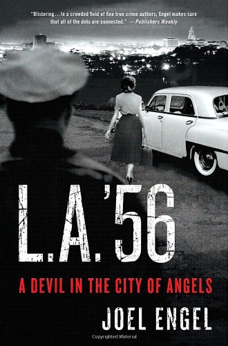 L.A. '56 A Devil in the City of Angels [Hardcover]