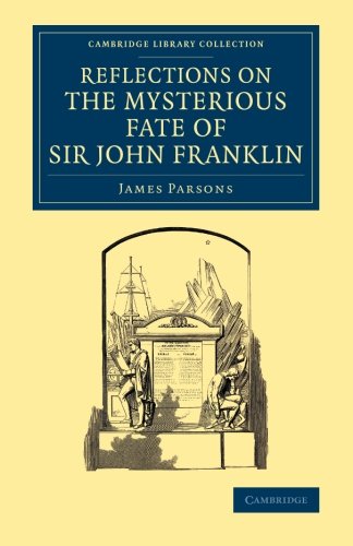 Reflections on the Mysterious Fate of Sir John Franklin [Paperback]