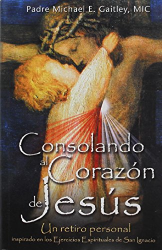 Spa-Consoling The Heart Of Jesus [Paperback]