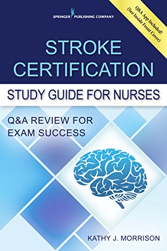 Stroke Certification Study Guide For Nurses: