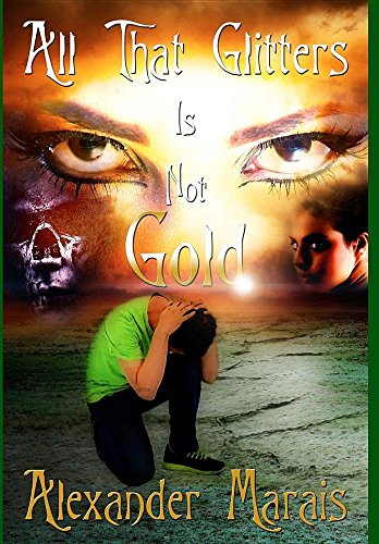 All That Glitters Is Not Gold [Hardcover]