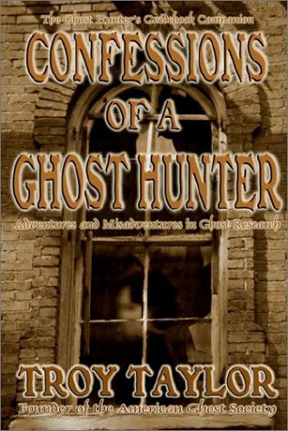 Confessions Of A Ghost Hunter [Paperback]