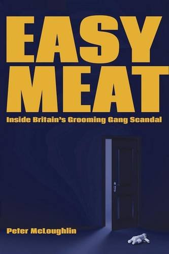 Easy Meat Inside Britain's Grooming Gang Scandal [Paperback]