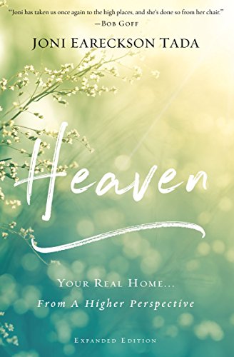 Heaven: Your Real Home...From a Higher Perspective [Paperback]