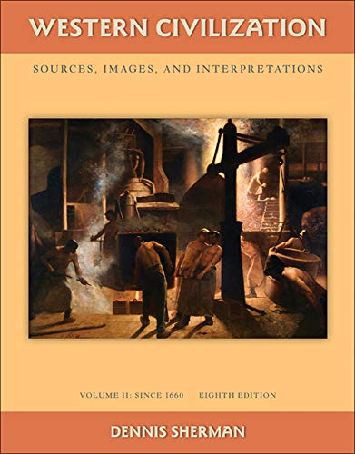 Western Civilization: Sources Images and Interpretations Volume 2 Since 1660 [Paperback]