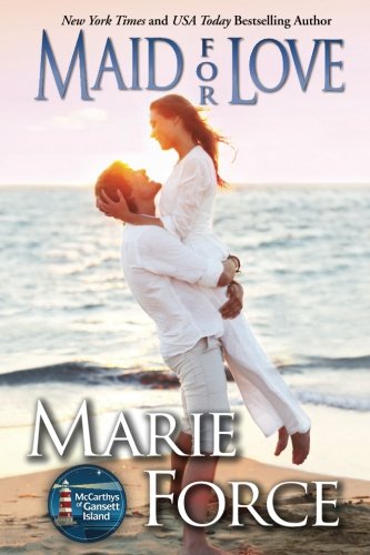 Maid for Love Gansett Island Series, Book 1 [Paperback]