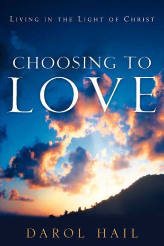 Choosing To Love [Paperback]