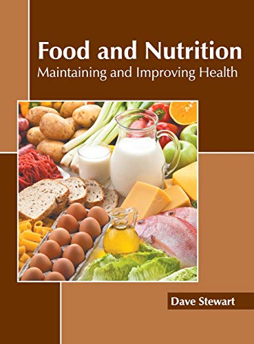 Food and Nutrition Maintaining and Improving Health [Hardcover]