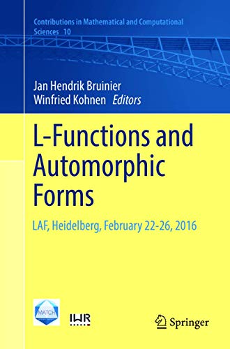 L-Functions and Automorphic Forms LAF, Heidelberg, February 22-26, 2016 [Paperback]