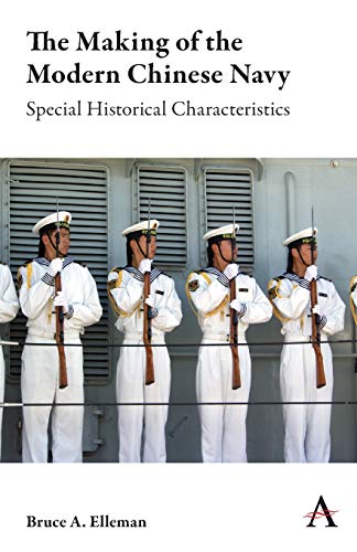 Making of the Modern Chinese Navy  Special Historical Characteristics [Paperback]