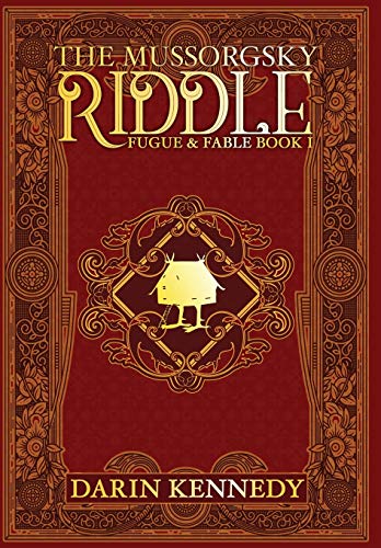 Mussorgsky Riddle  Fugue and Fable Book I [Hardcover]