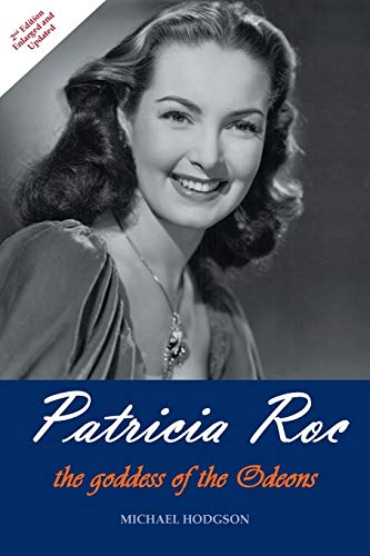 Patricia Roc The Goddess Of The Odeons [Paperback]